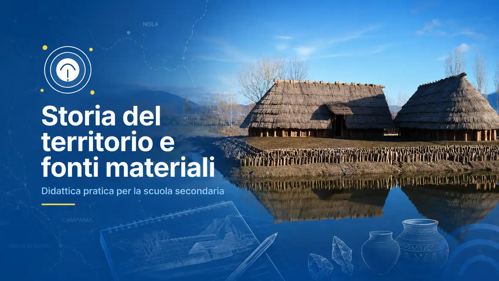 Storia del territorio e fonti materiali: didattica pratica per la scuola secondaria